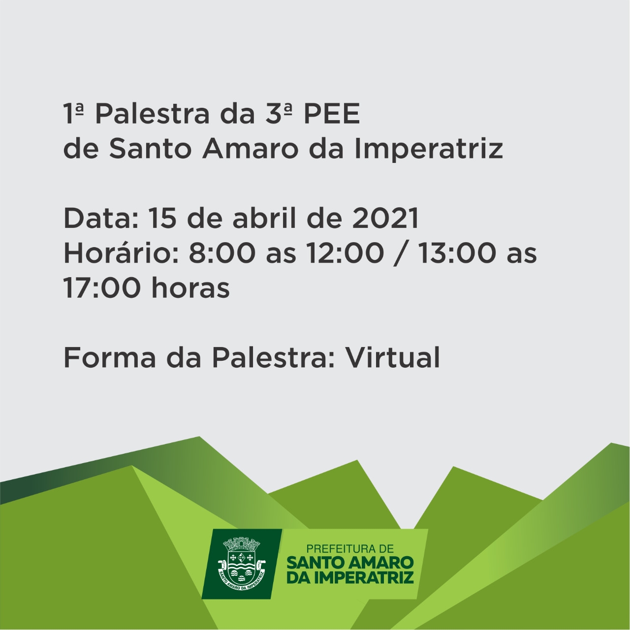 1ª Palestra da 3ª PEE de Santo Amaro da Imperatriz